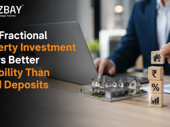 How Fractional Property Investment Offers Better Flexibility Than Fixed Deposits